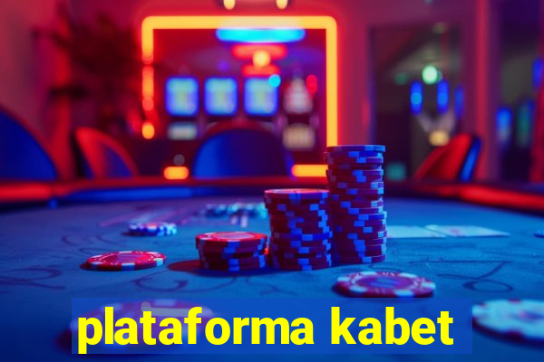 plataforma kabet